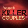 Oxygen’s Snapped Killer Couples Extras