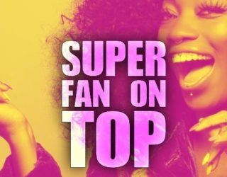 Super Fan on Top - Reality TV Show