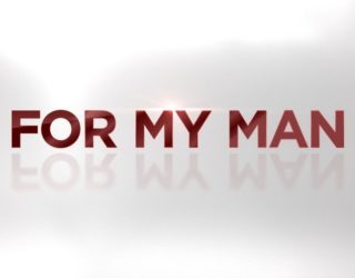 "For My Man" Season 3 – TV One